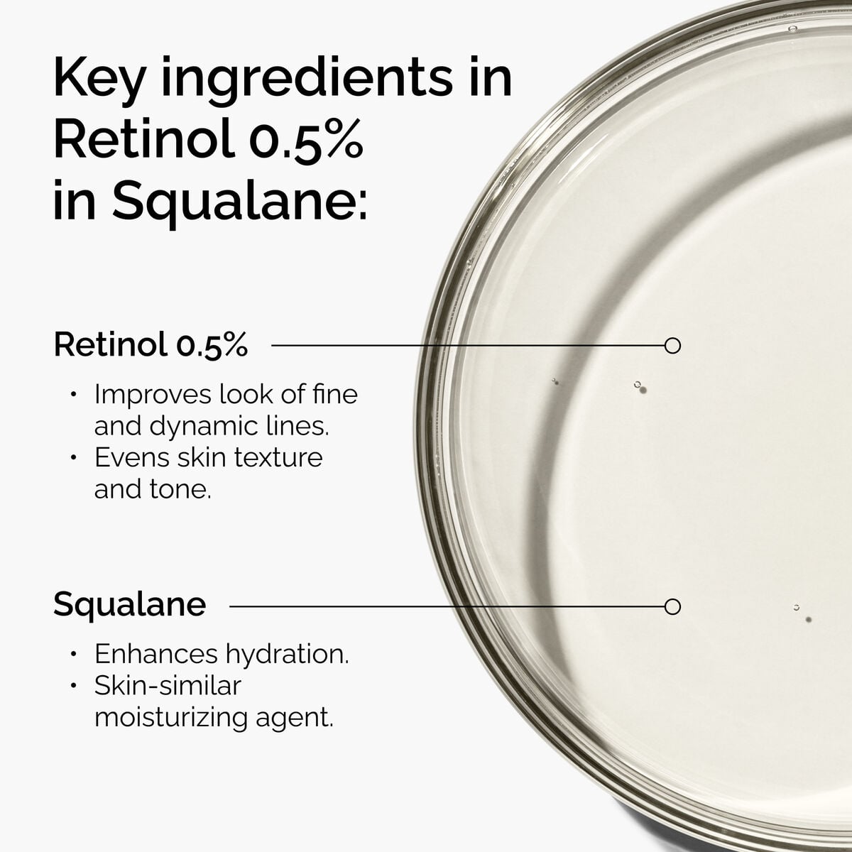 retinol-0-5-in-squalane-u3 FY25-D41247-ORD-Web-PDP-Rtnl-05pct-Sql-1x1-EN-2a.jpg